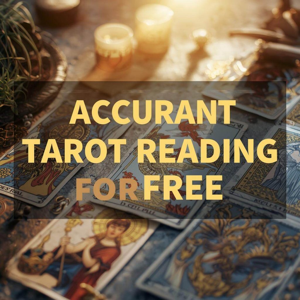 Accurate Tarot Reading for Free