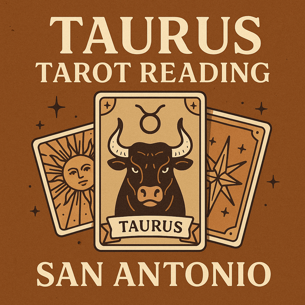 Taurus Tarot Reading San Antonio