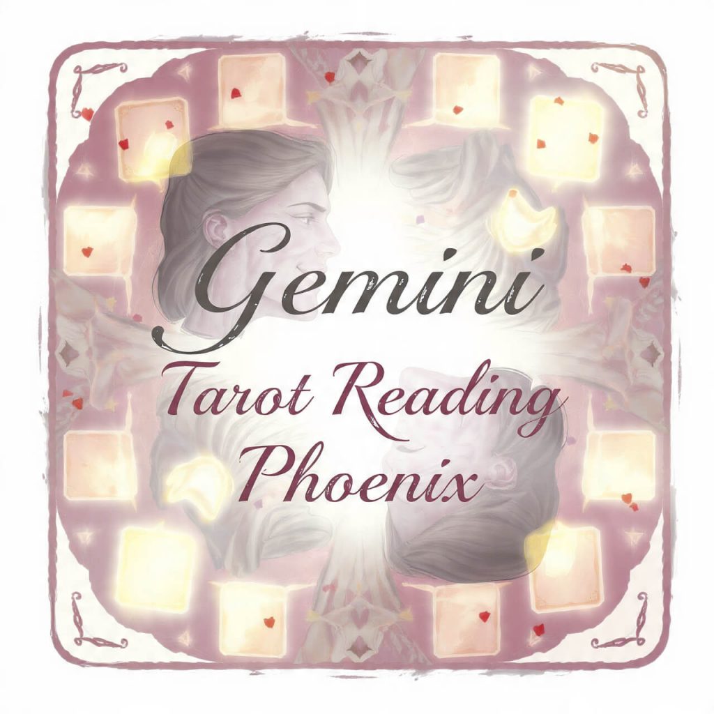 Gemini Tarot Reading Phoenix