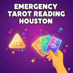 Emergency Tarot Reading Houston