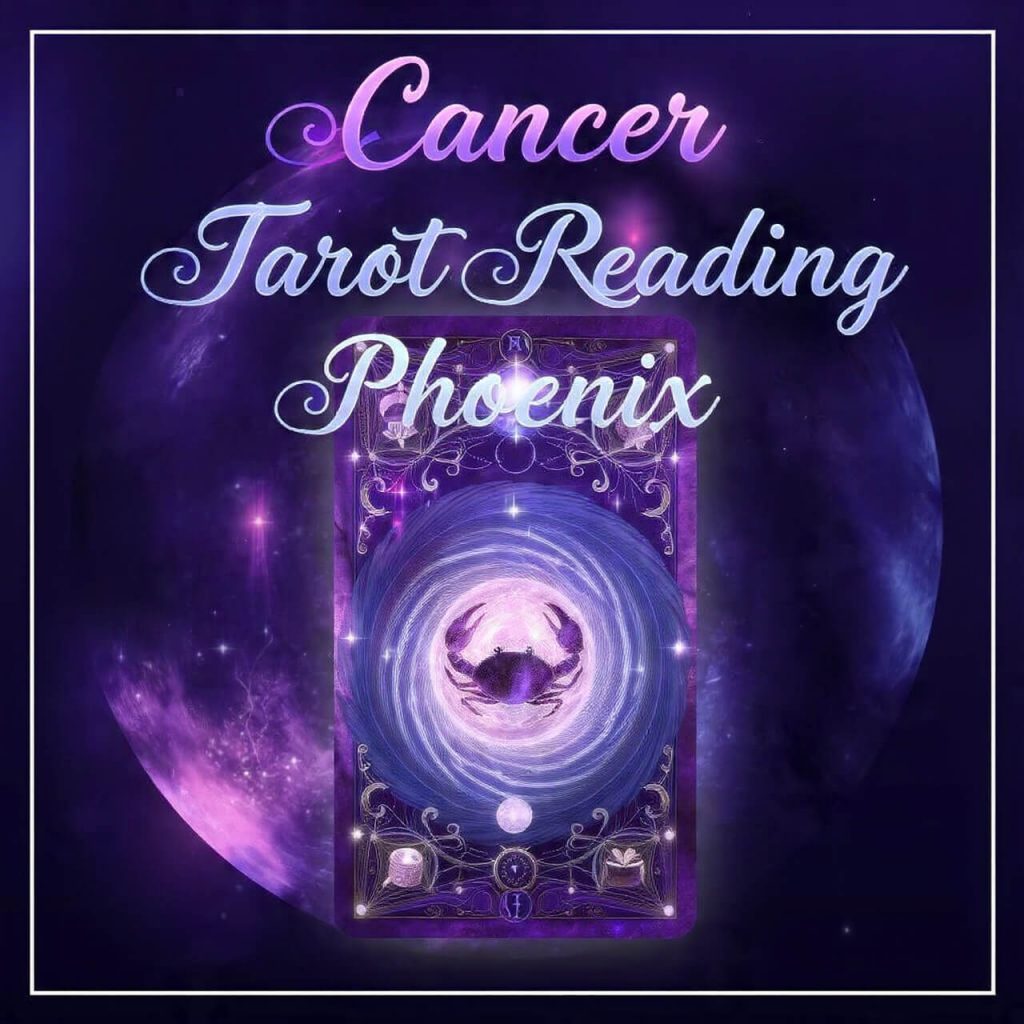 Cancer Tarot Reading Phoenix