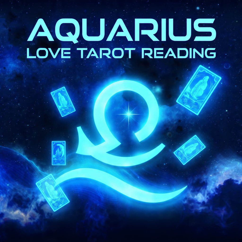 Aquarius Love Tarot Reading