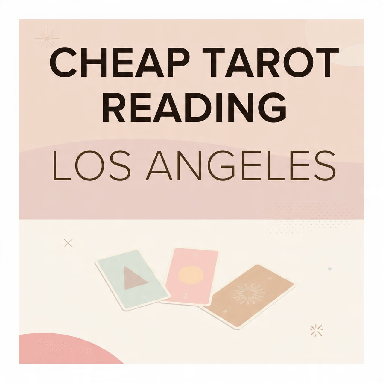 Cheap Tarot Reading Los Angeles