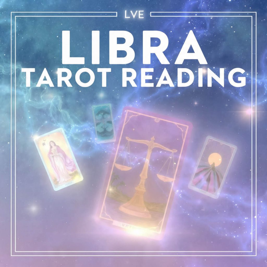 Libra Love Tarot Reading
