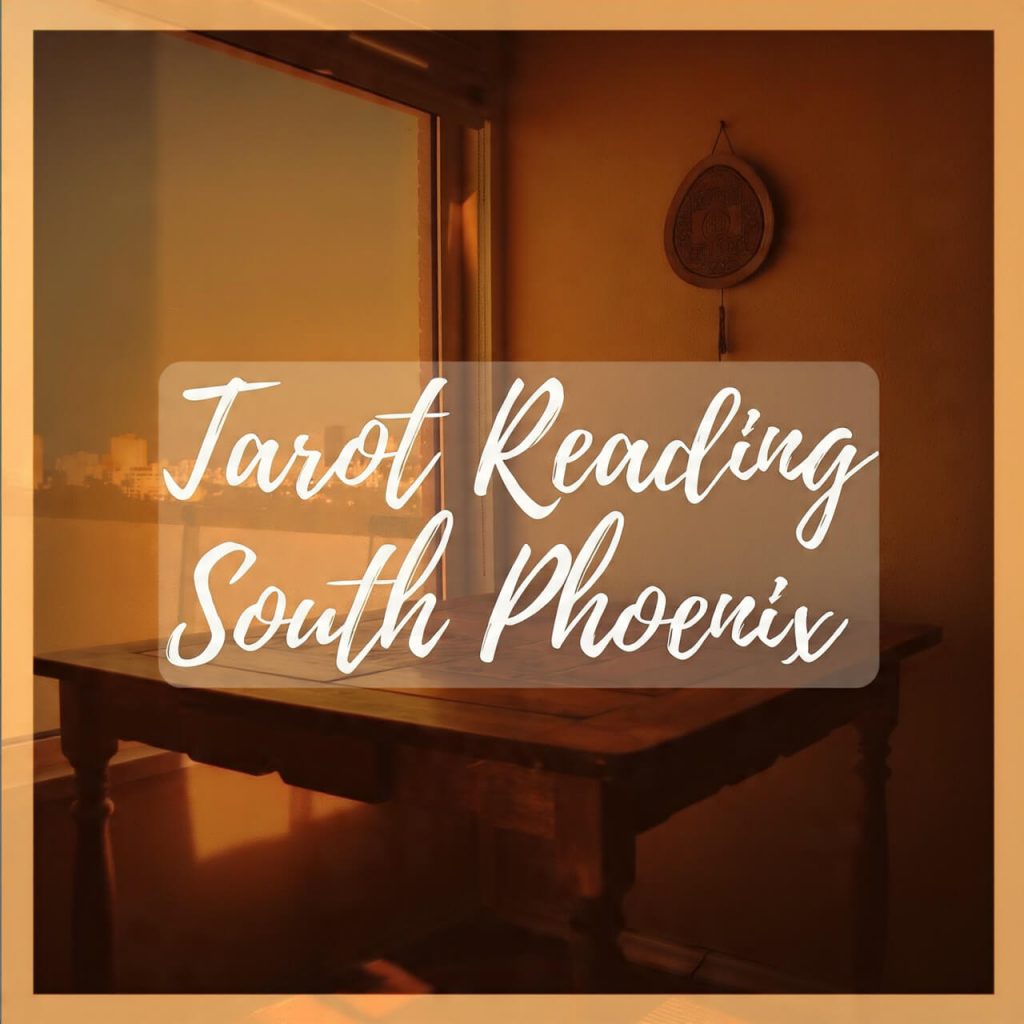 Tarot Reading South Phoenix
