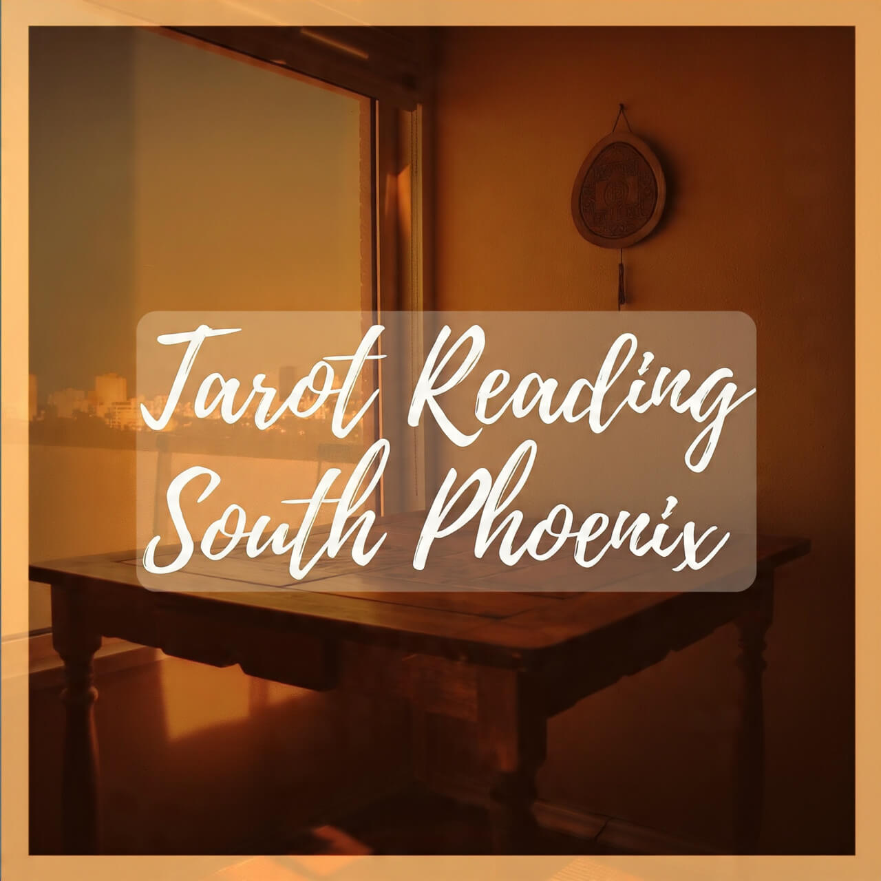 Tarot Reading South Phoenix