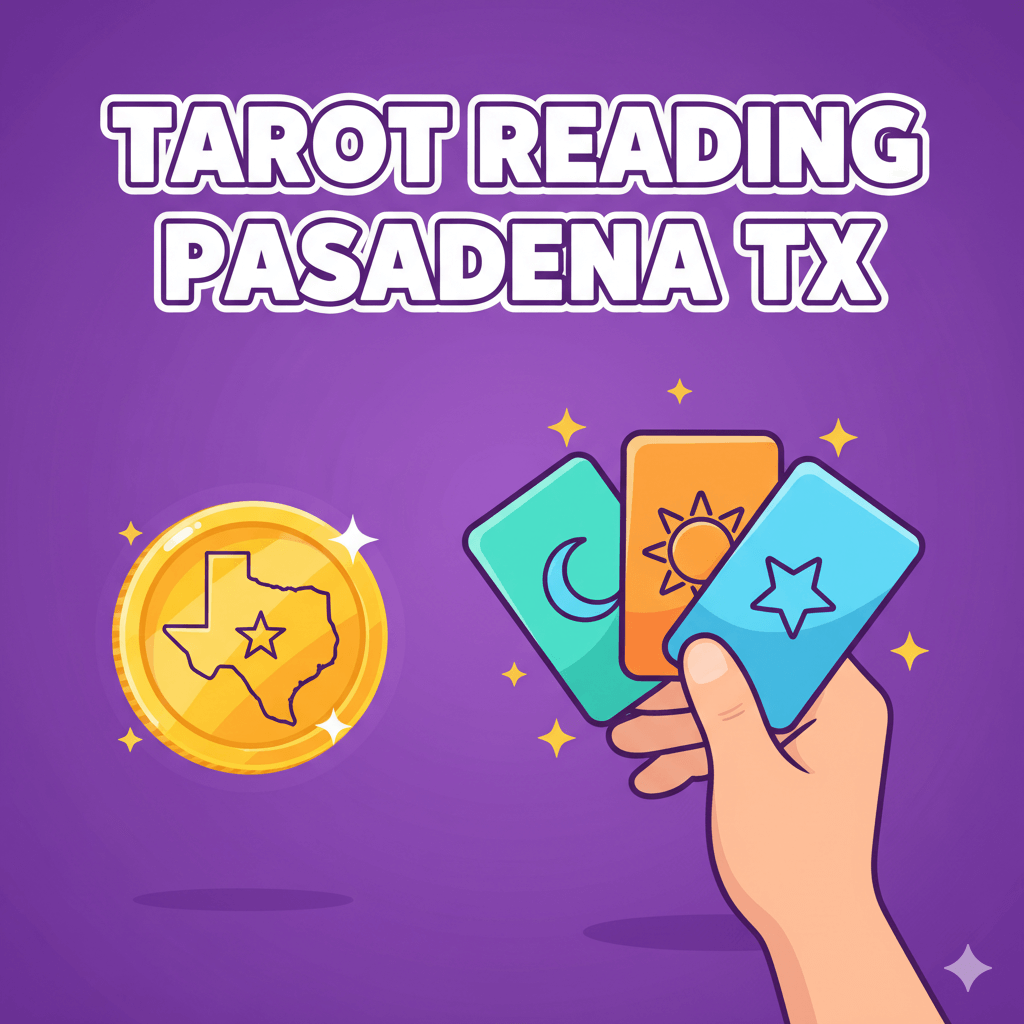 Tarot Reading Pasadena TX
