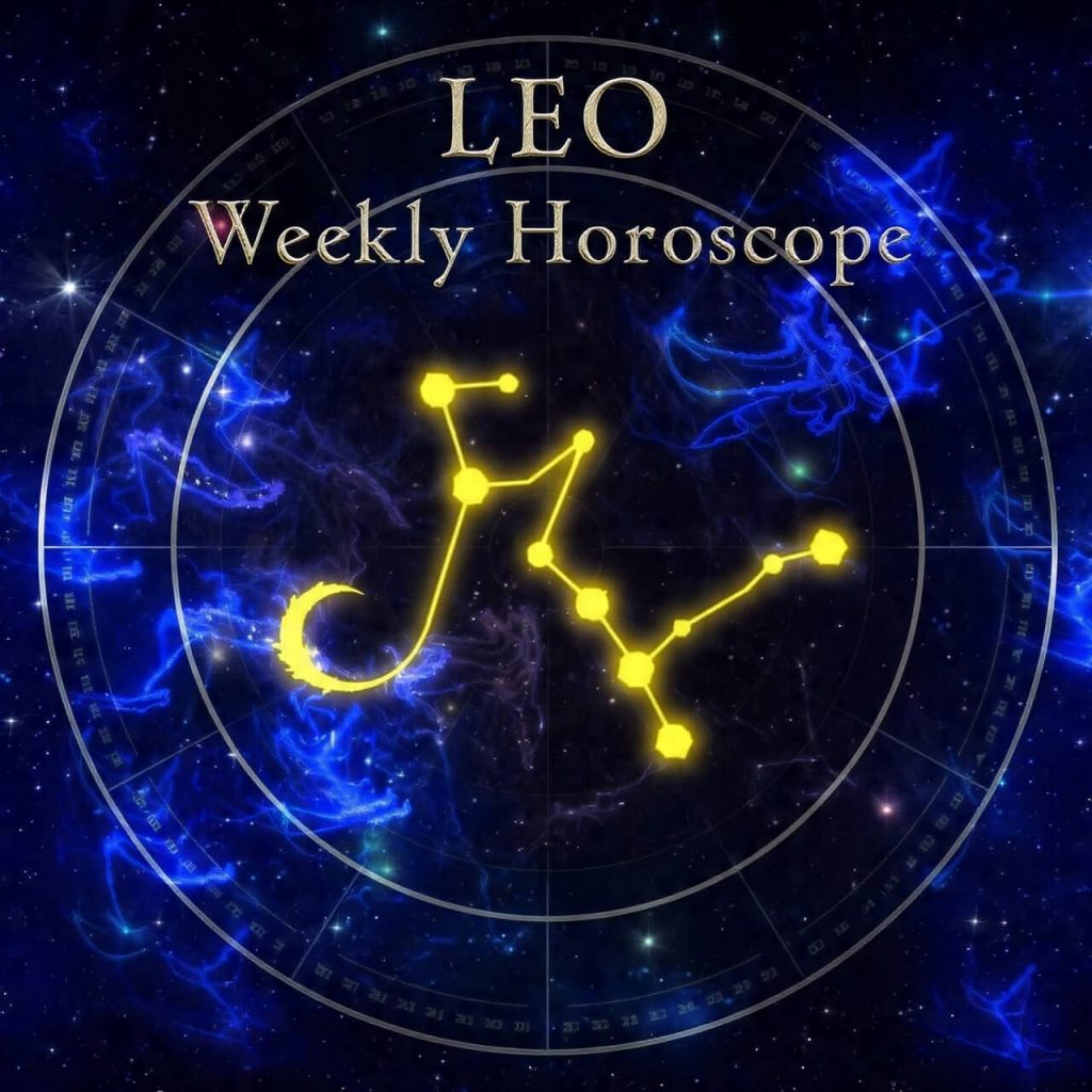 Leo weekly horoscope