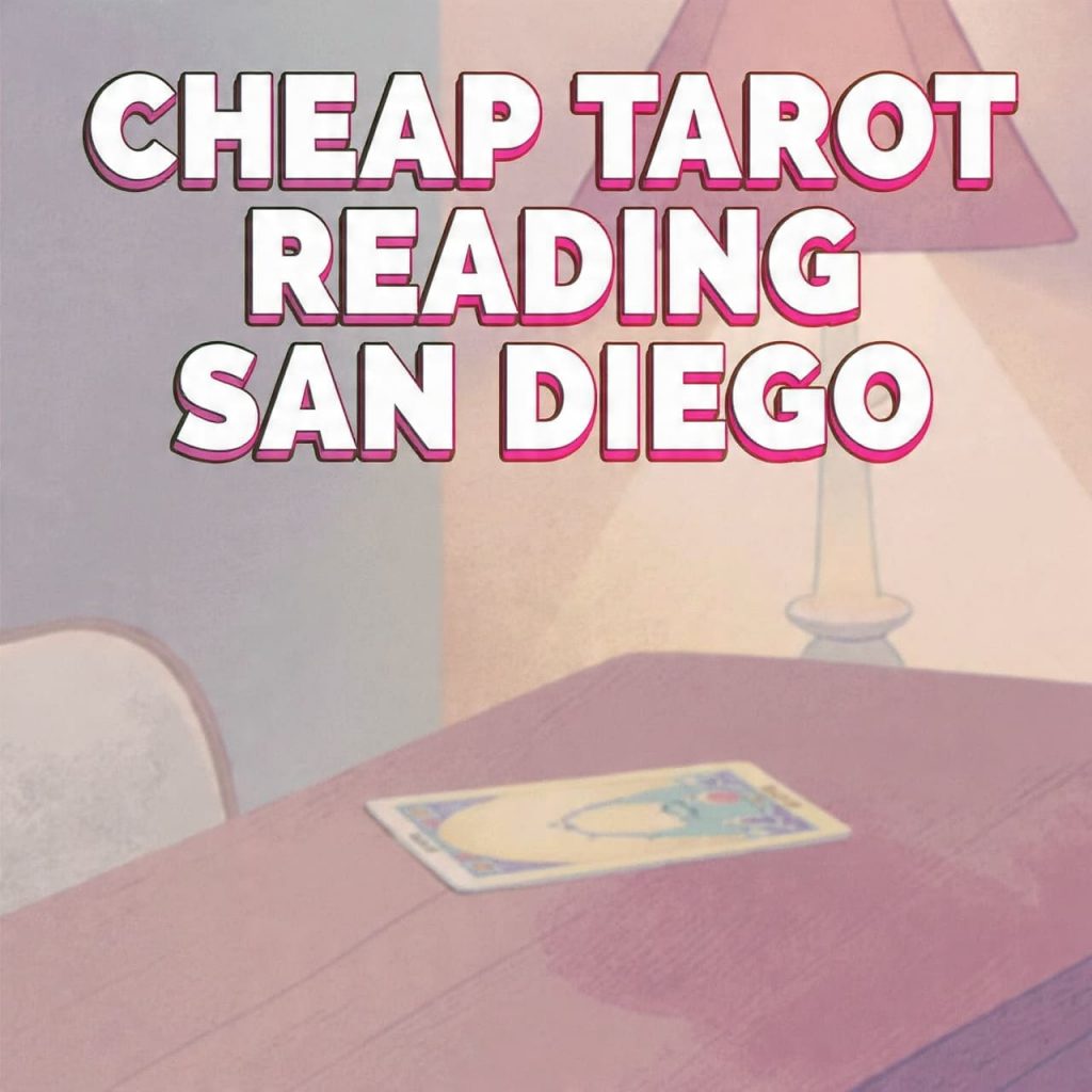 Cheap Tarot Reading San Diego