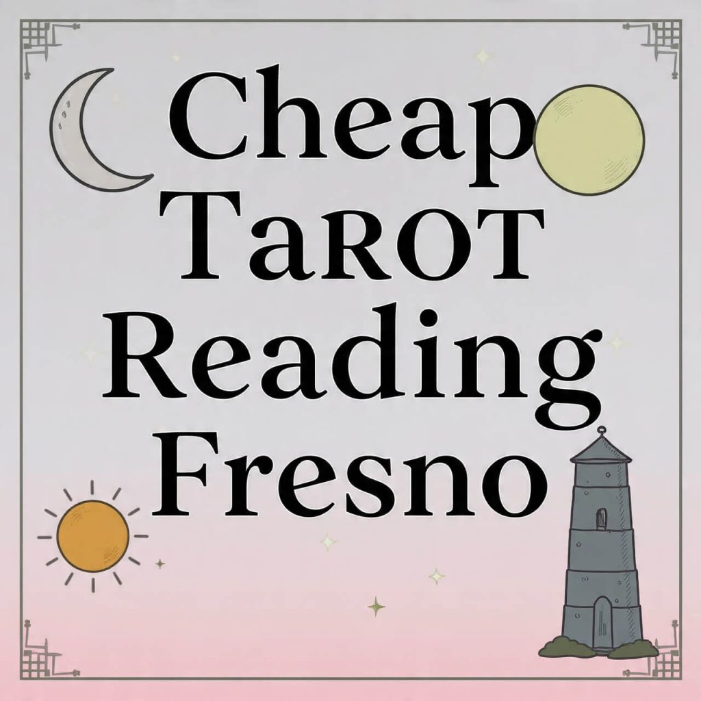 Cheap Tarot Reading Fresno
