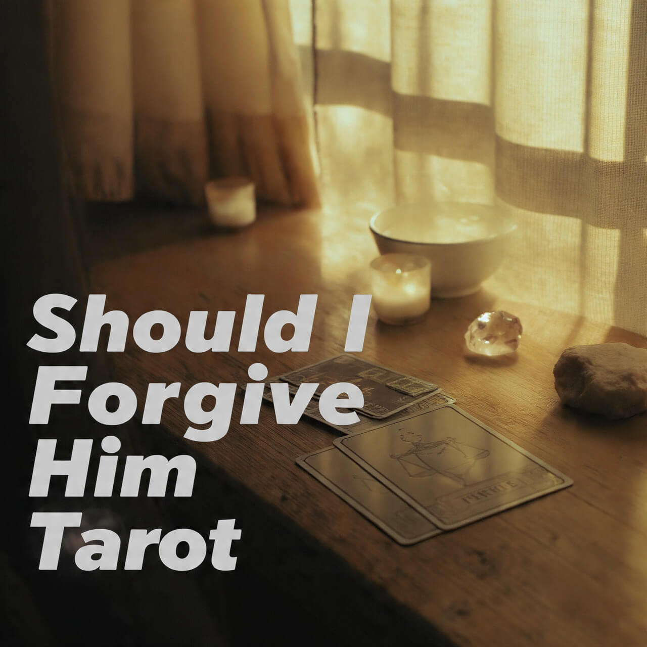 Should I Forgive Him Tarot