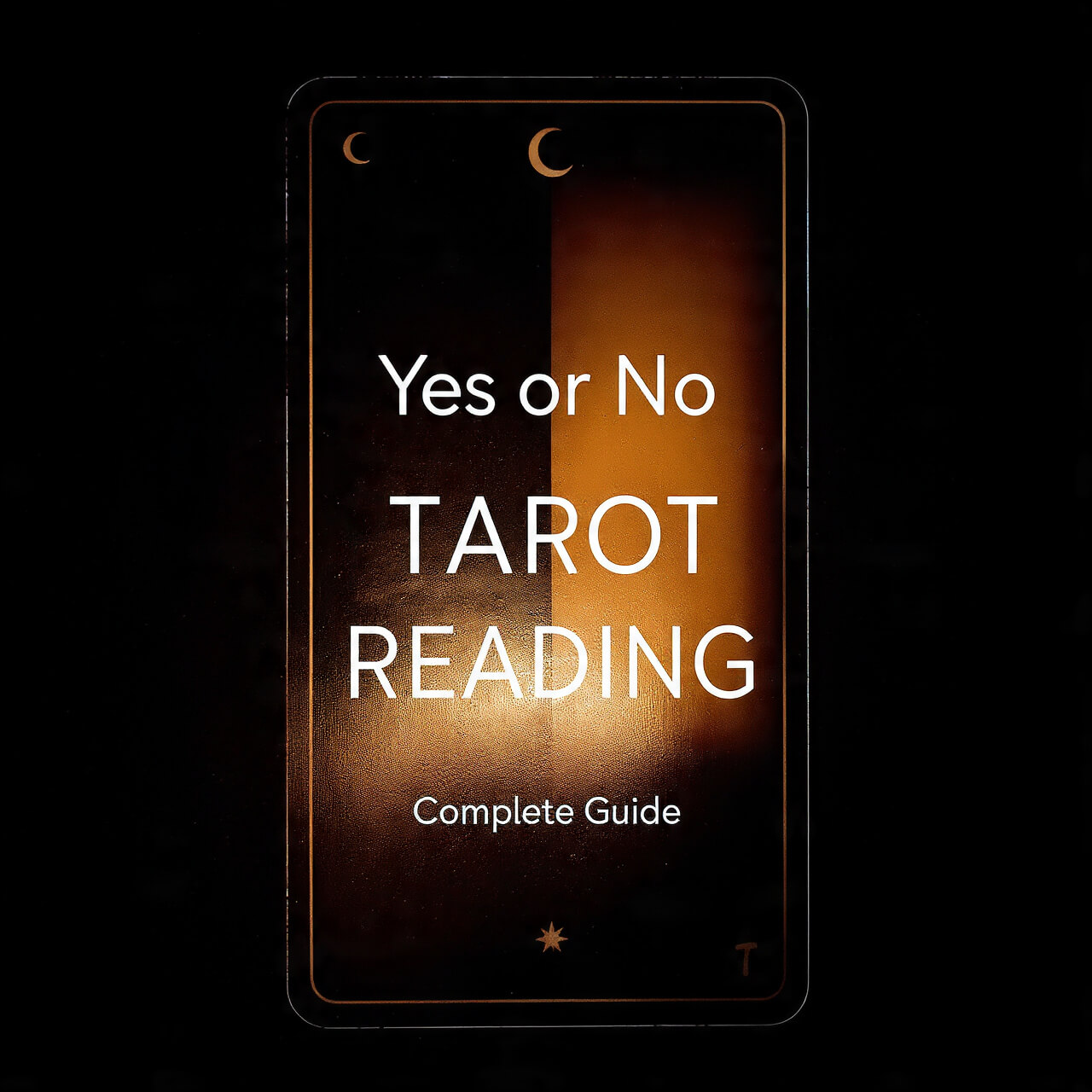 Yes or No Tarot Reading: Complete Guide