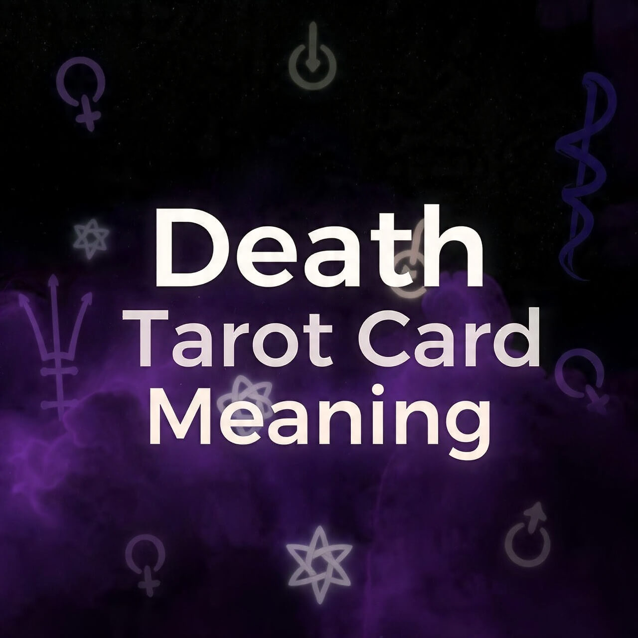 Death Tarot Card Meaning