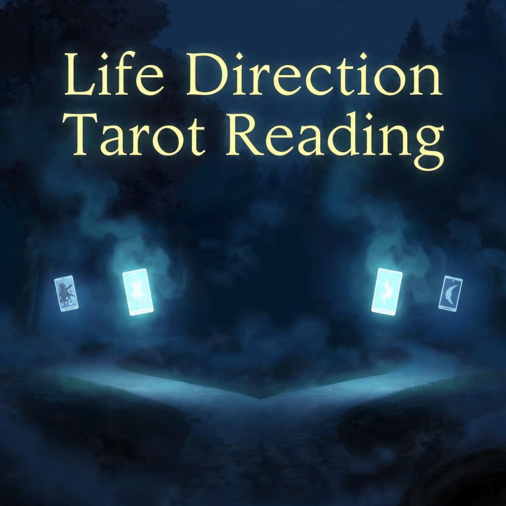 Life Direction Tarot Reading