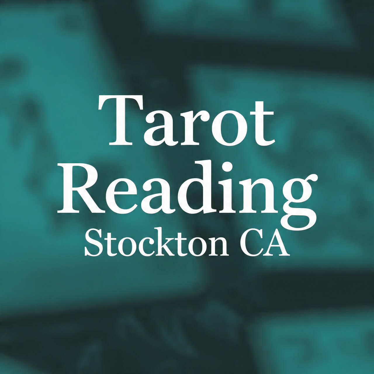 Tarot Reading Stockton CA