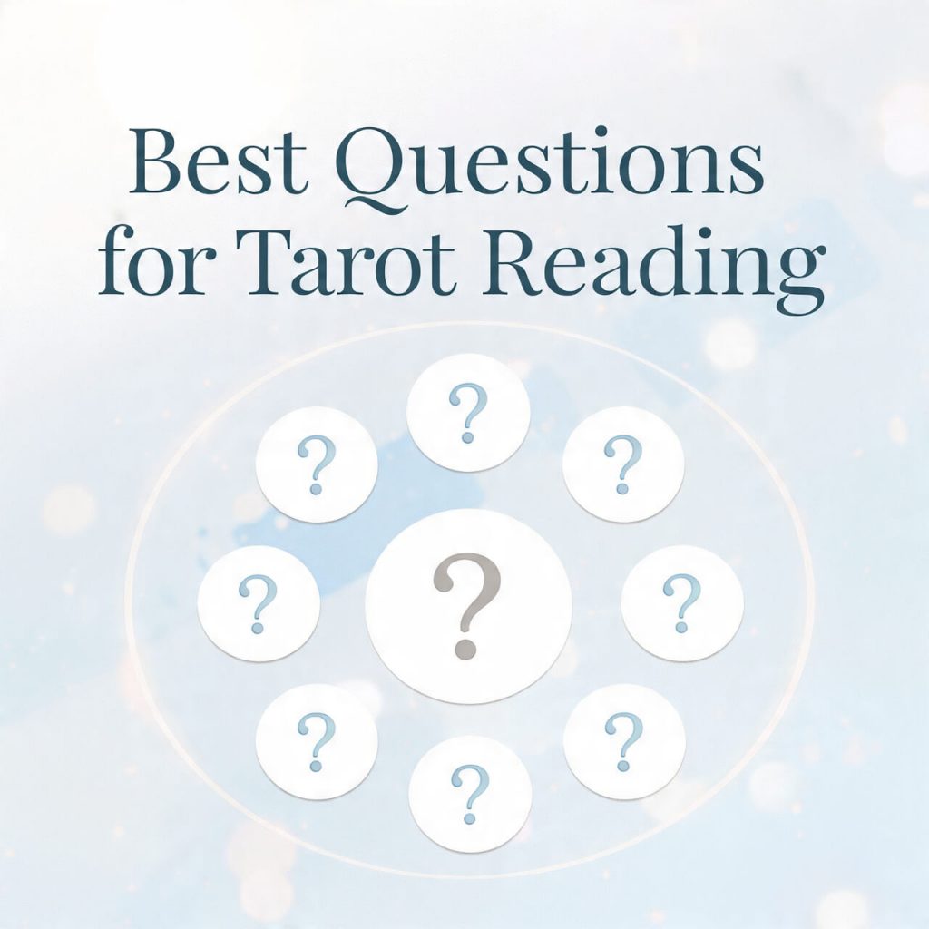 Best Questions for Tarot Reading