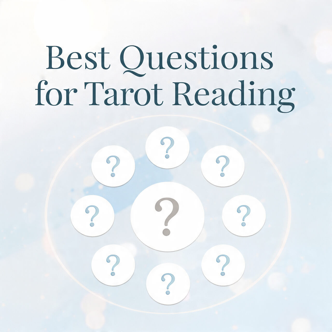 Best Questions for Tarot Reading