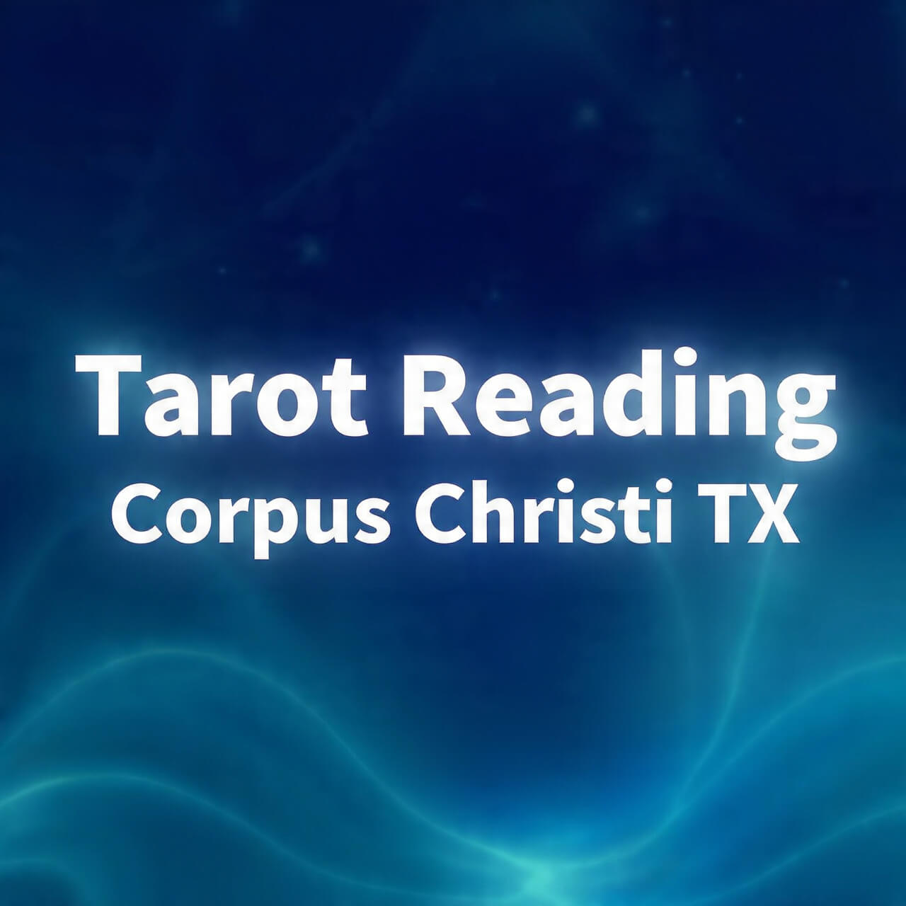 Tarot Reading Corpus Christi TX