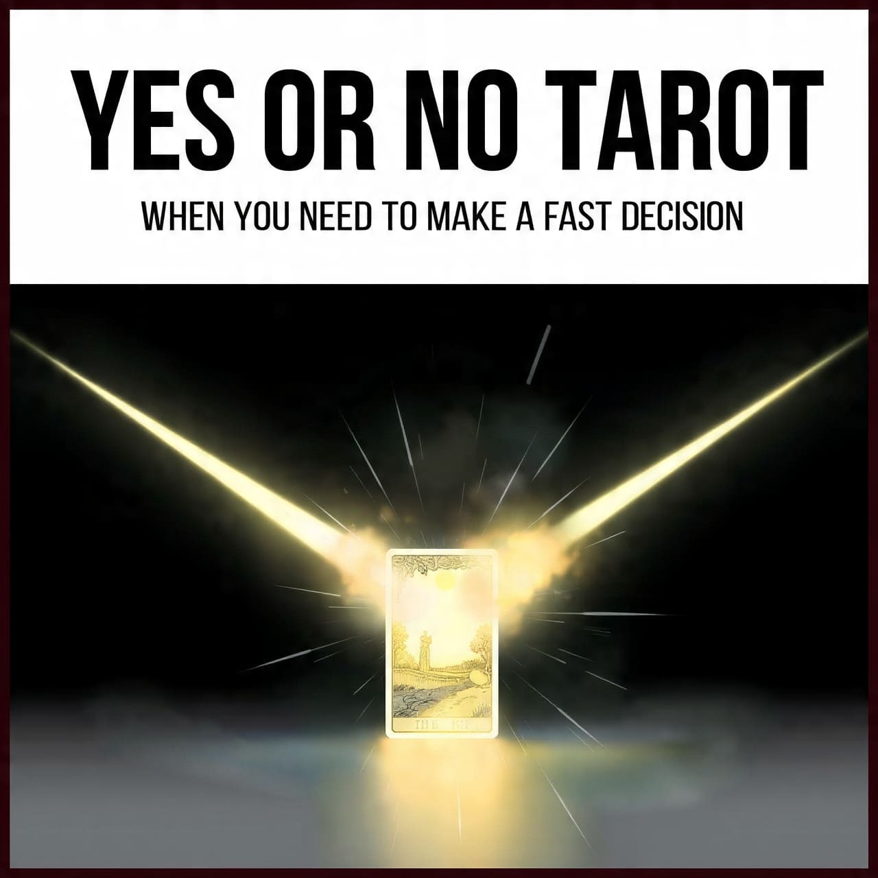 Yes or No Tarot when you need to make a fast decision