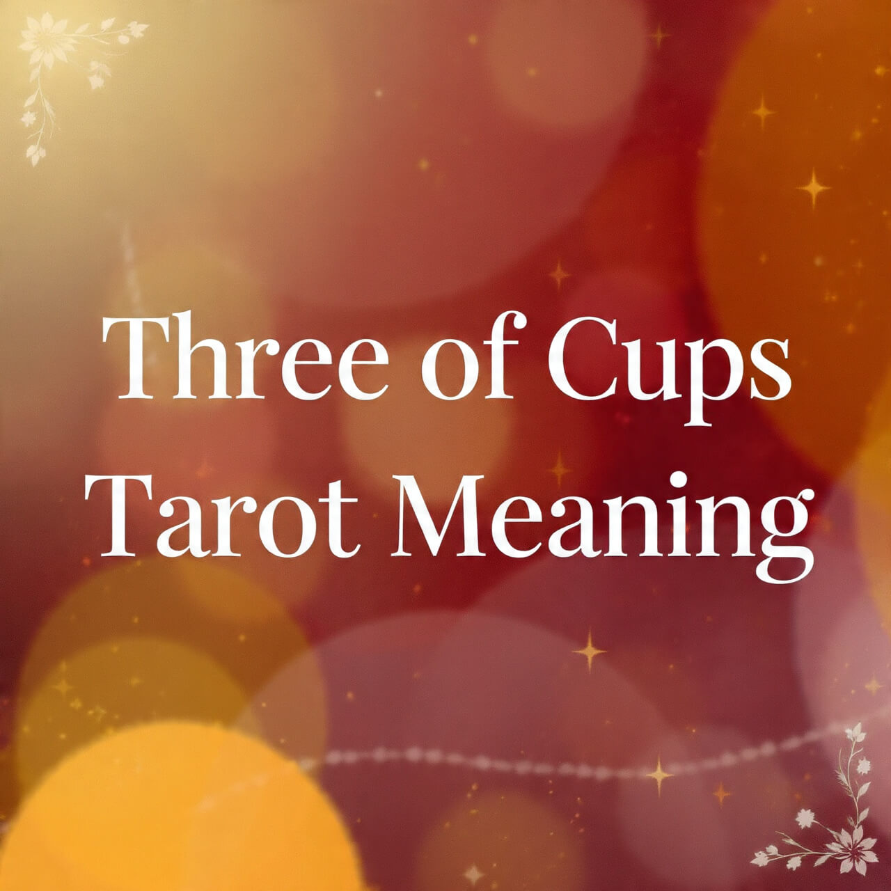 Three of Cups Tarot Meaning