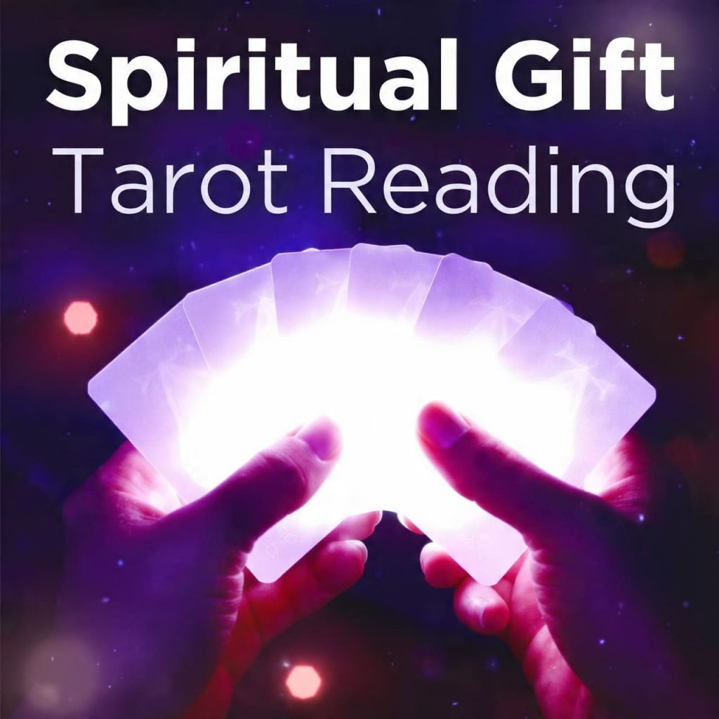 Spiritual Gift Tarot Reading