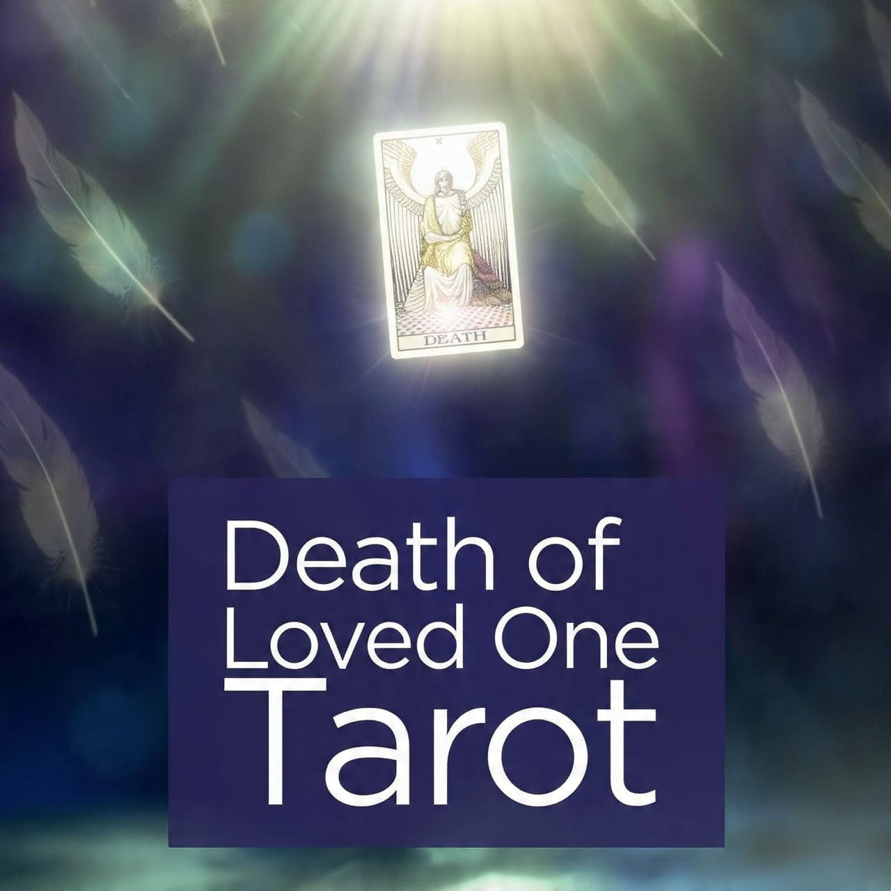 Death of Loved One Tarot