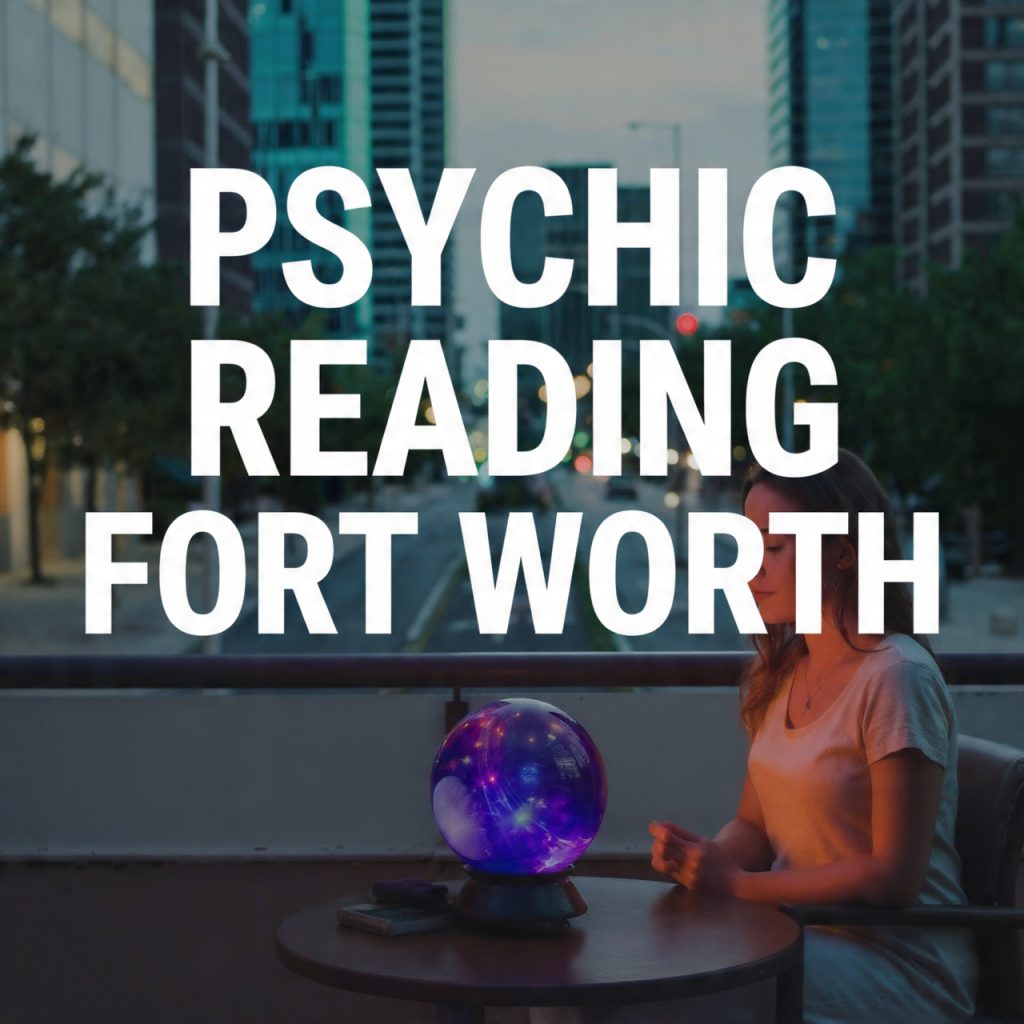 psychic reading fort worth