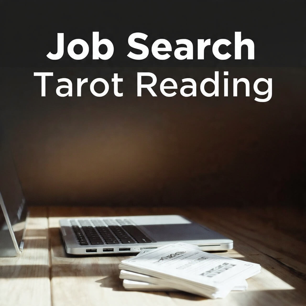 Job Search Tarot Reading
