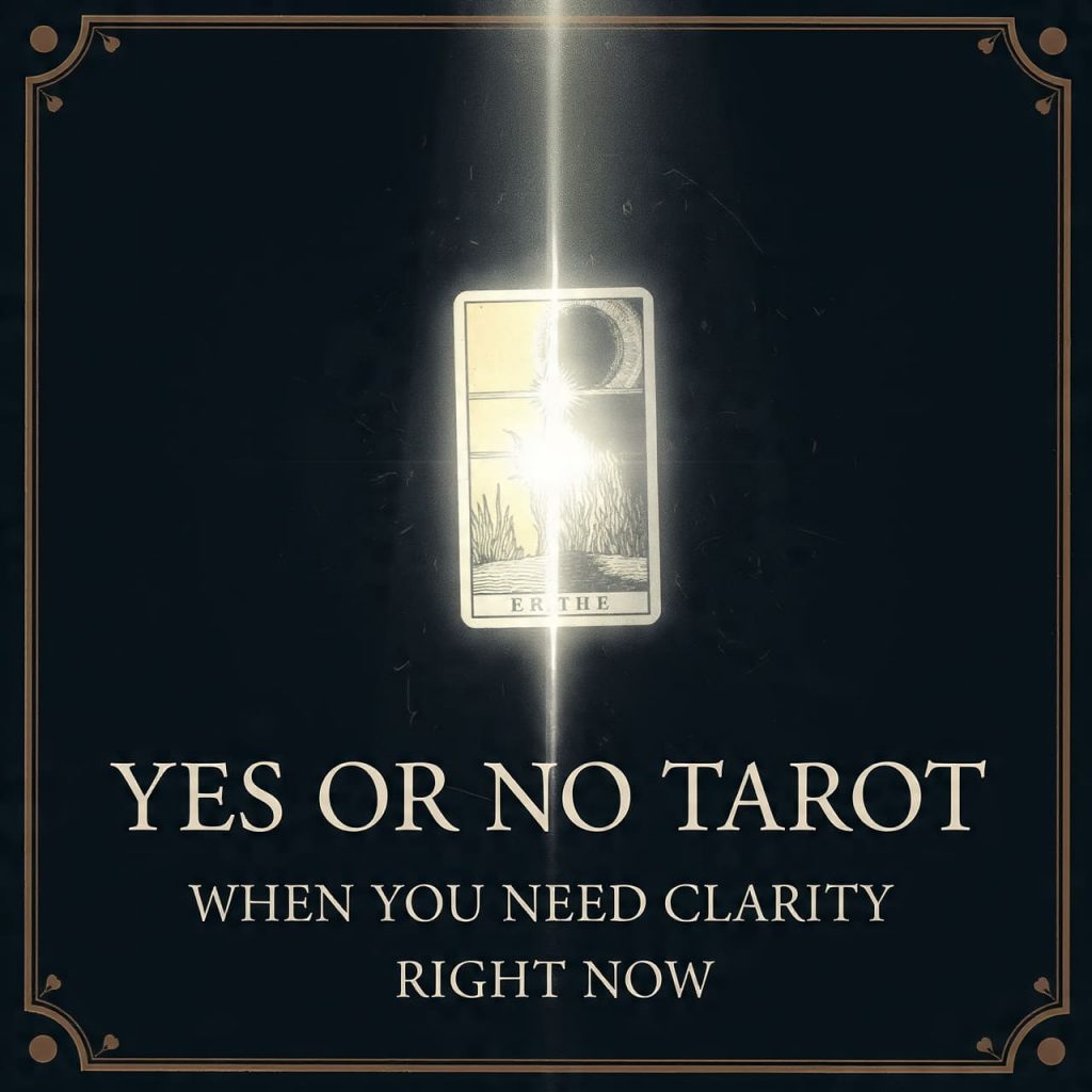 Yes or No Tarot when you need clarity right now