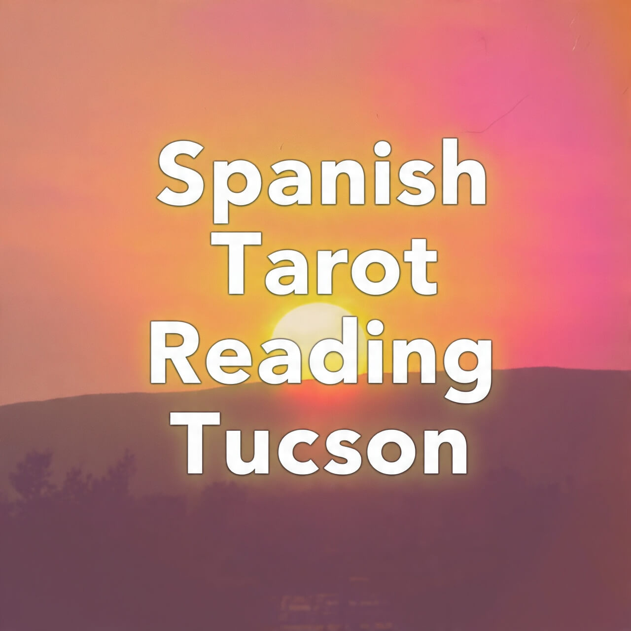 Spanish Tarot Reading Tucson