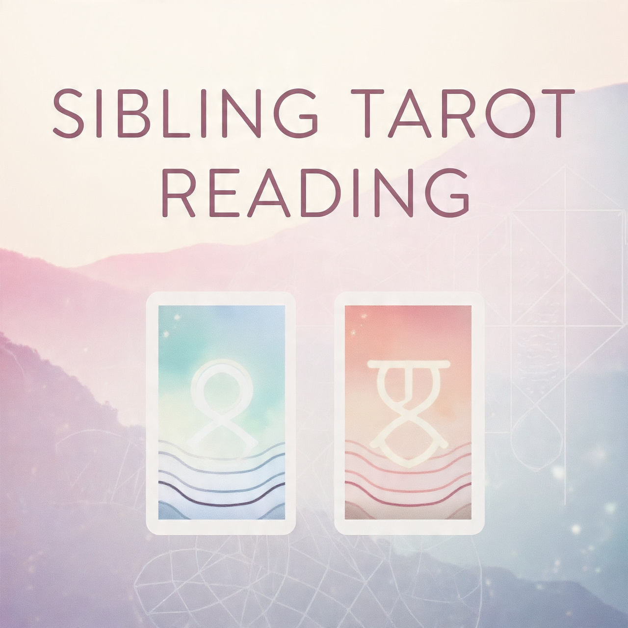 Sibling Tarot Reading