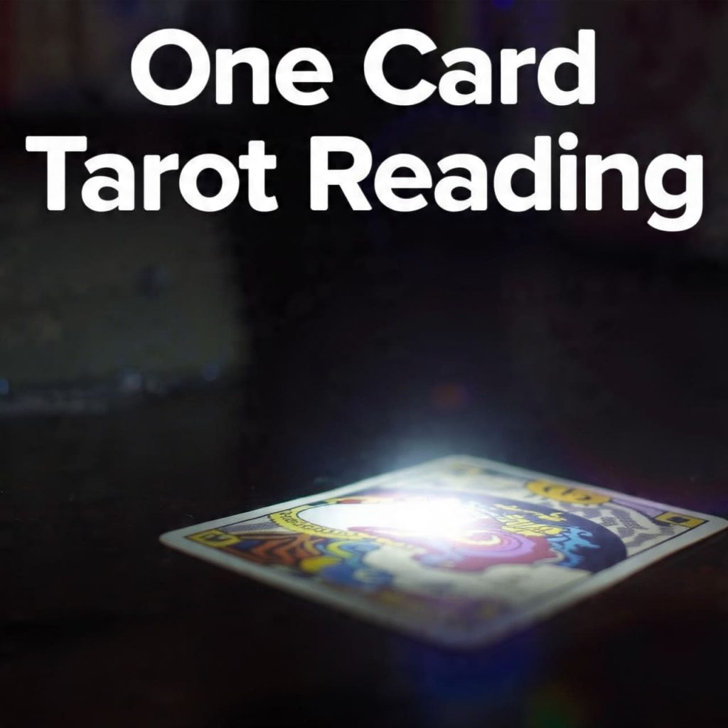 One Card Tarot Reading
