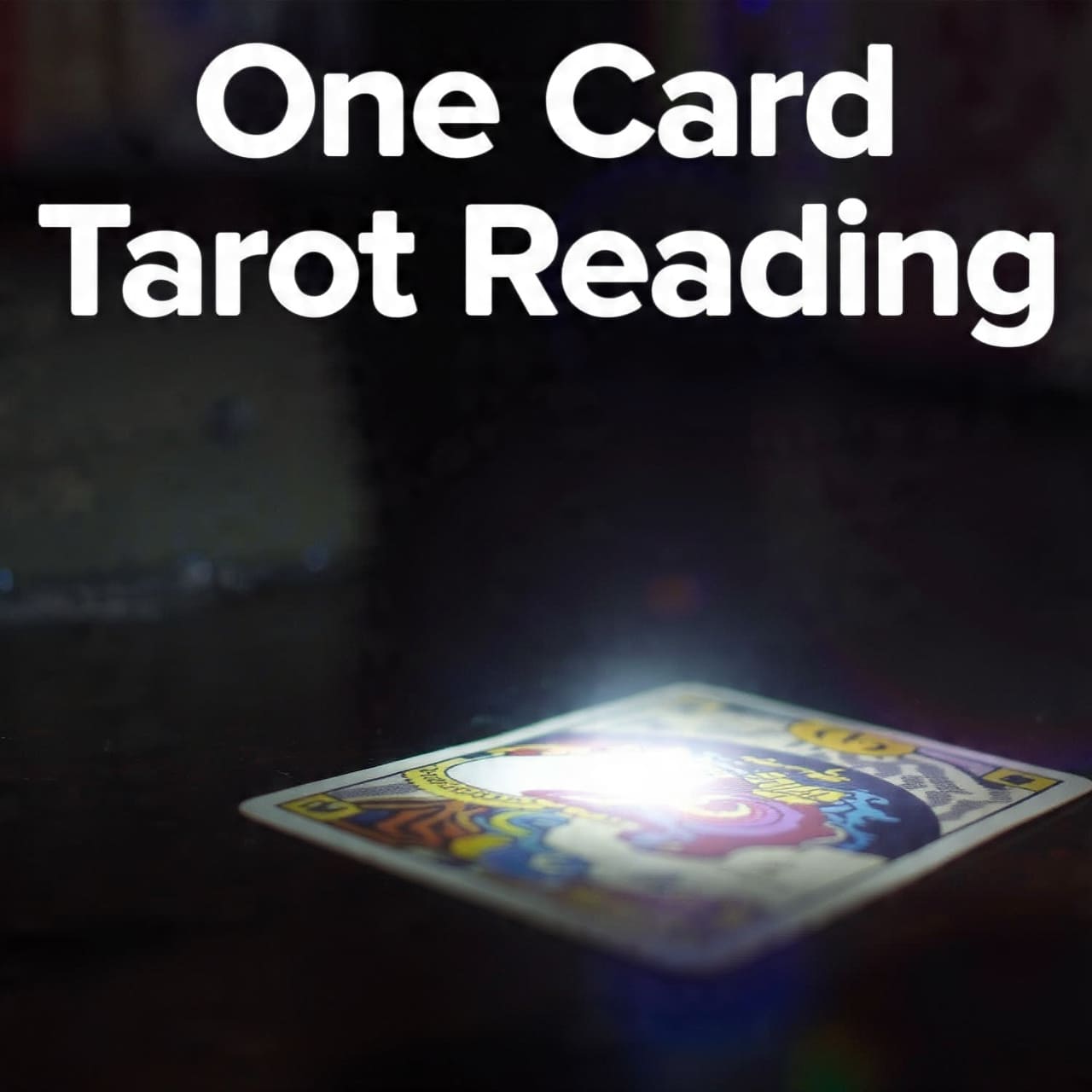 One Card Tarot Reading