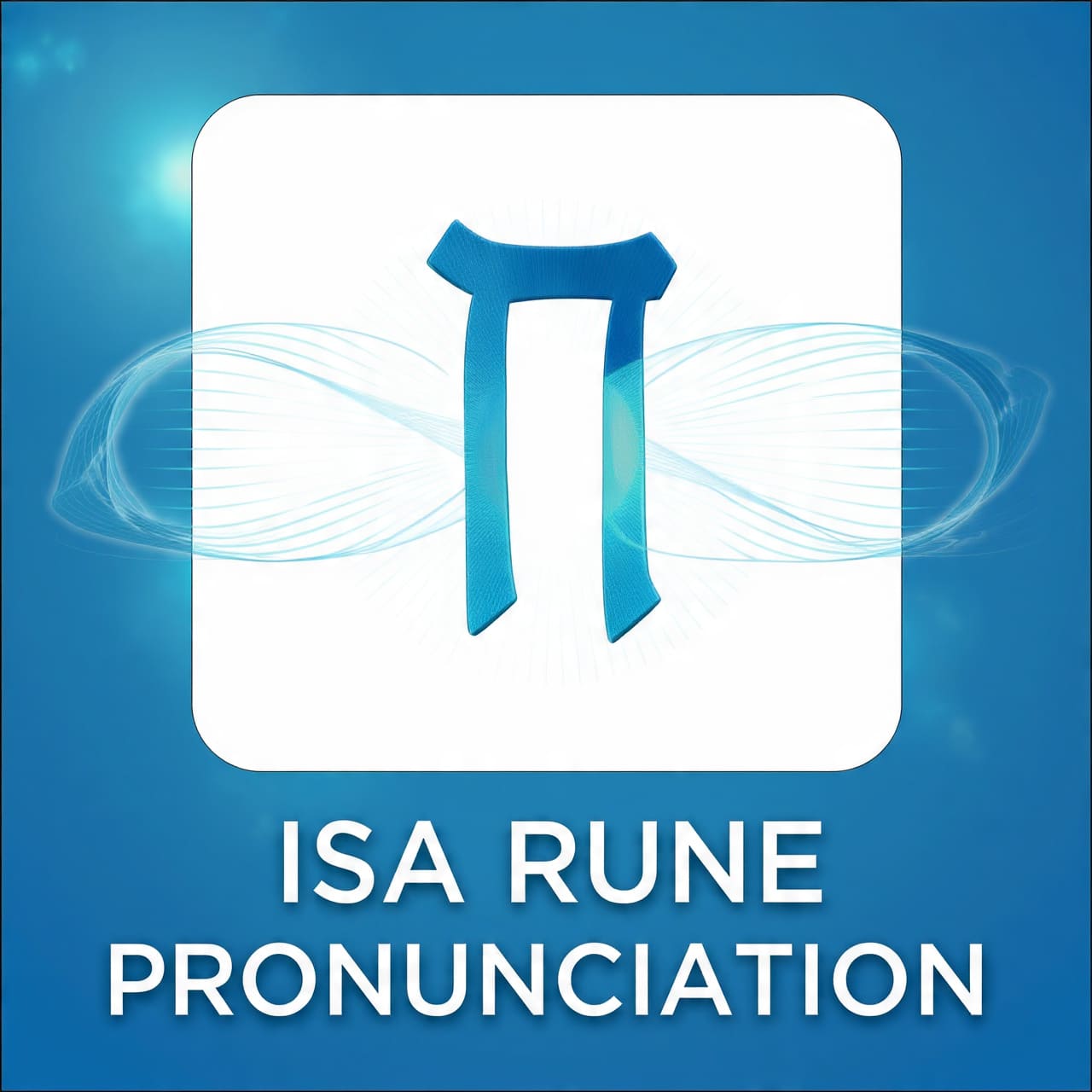 Isa Rune Pronunciation