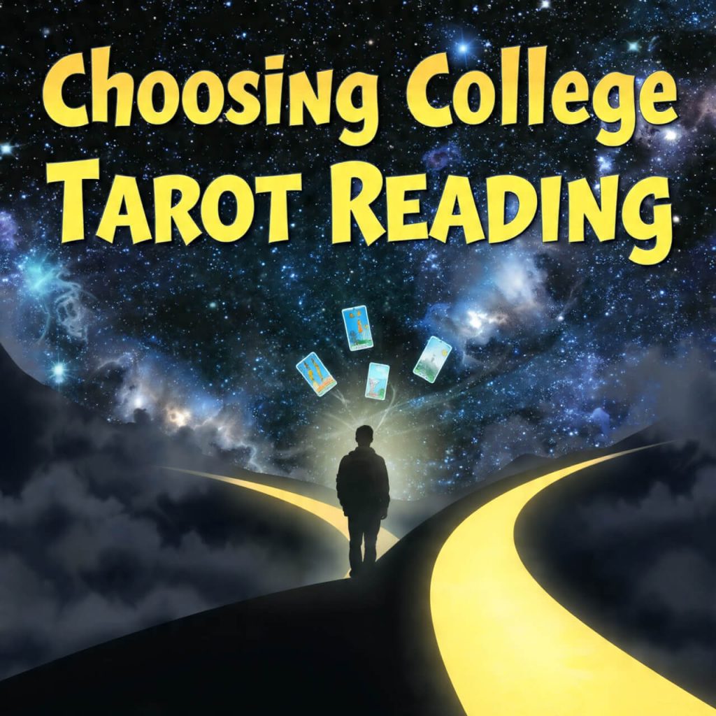 Choosing College Tarot Reading