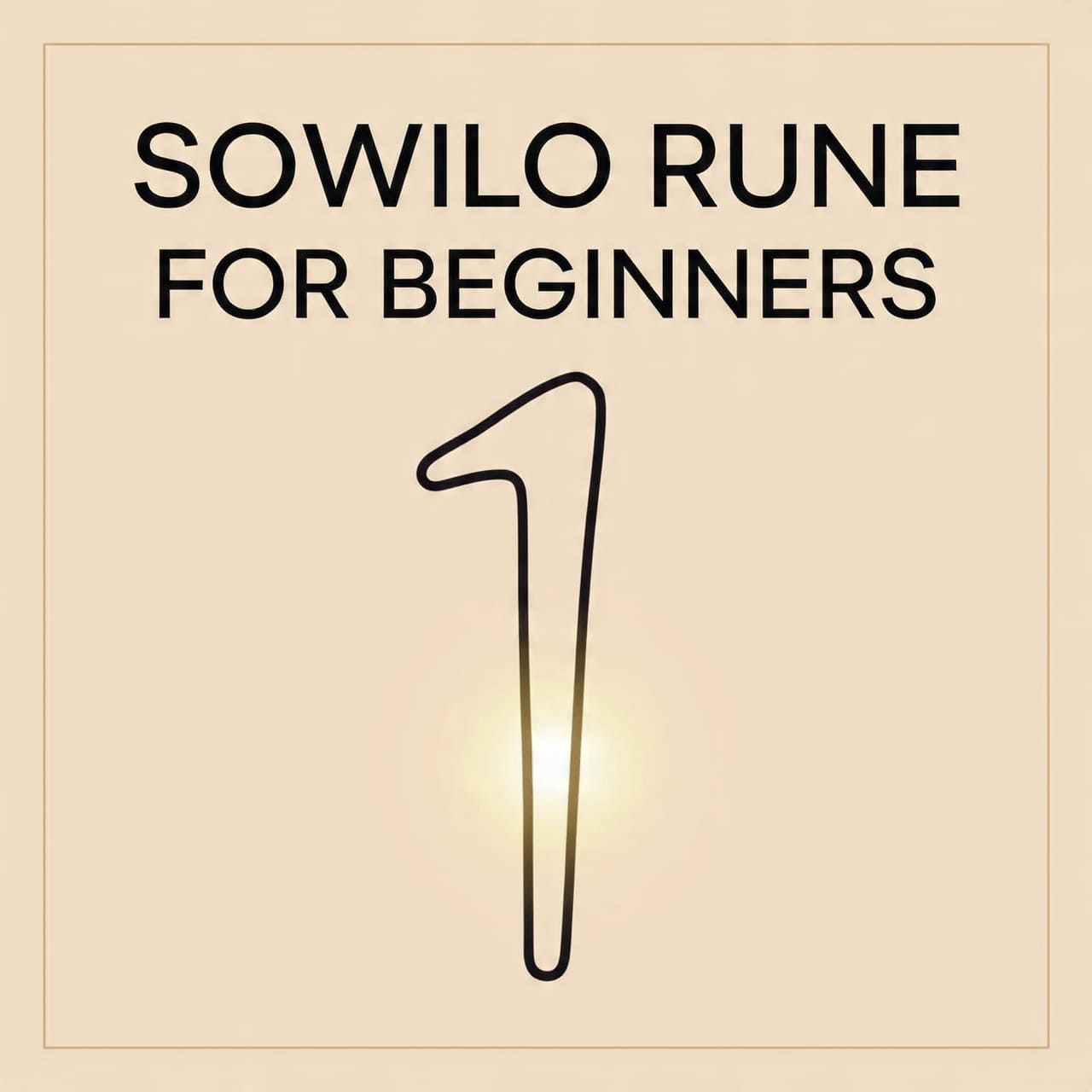Sowilo Rune for Beginners