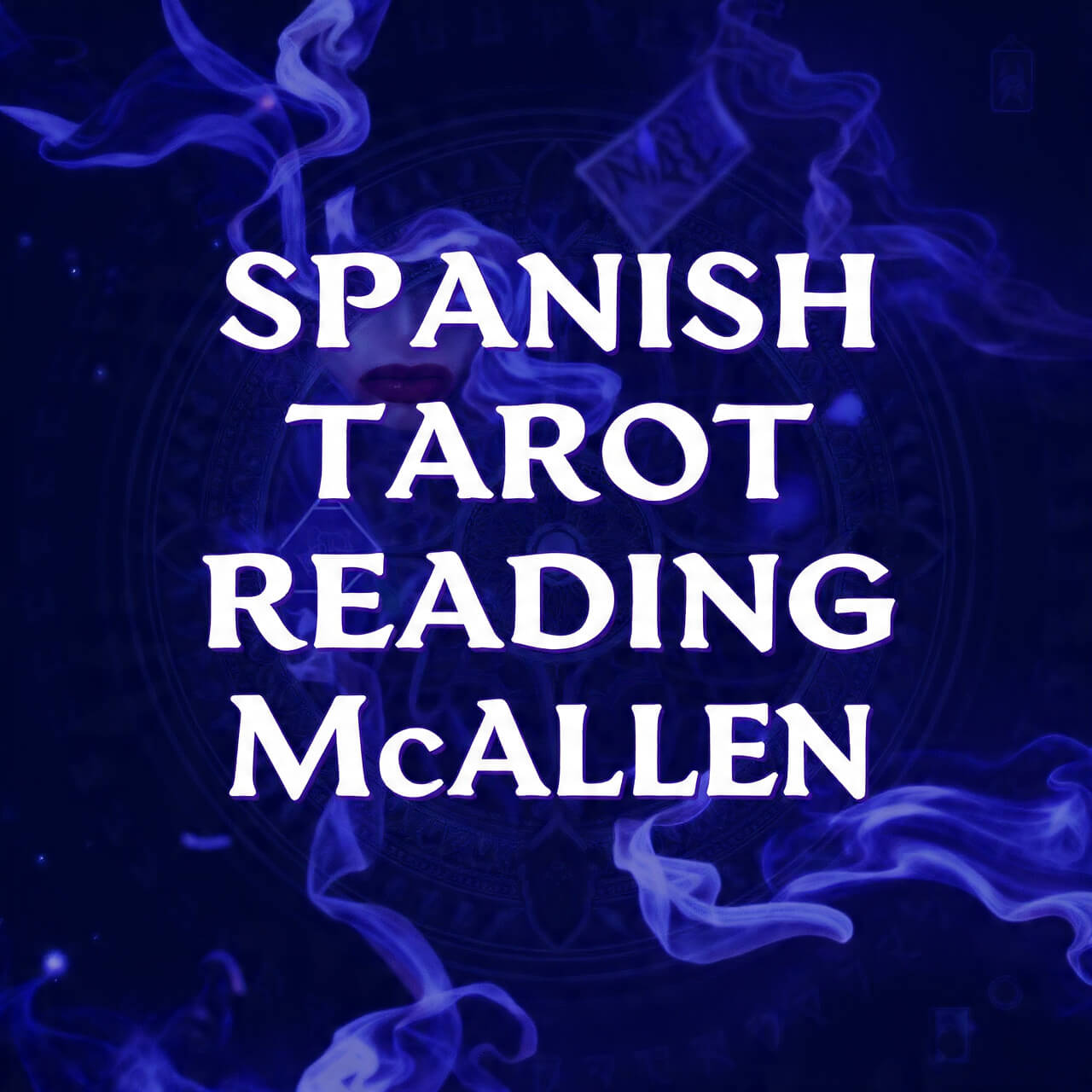 Spanish Tarot Reading McAllen