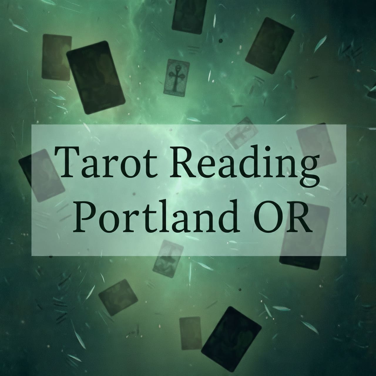 Tarot Reading Portland OR