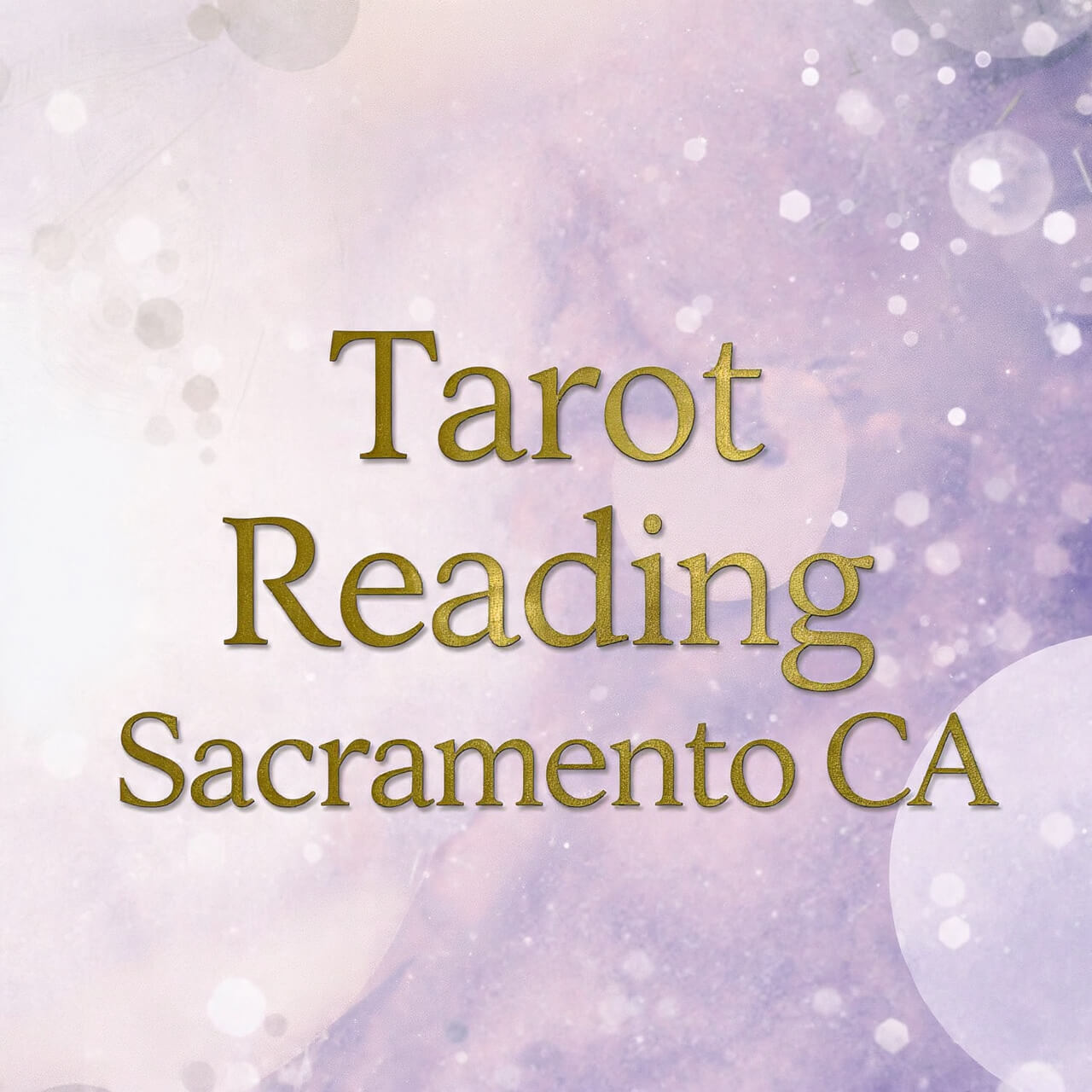 Tarot Reading Sacramento CA