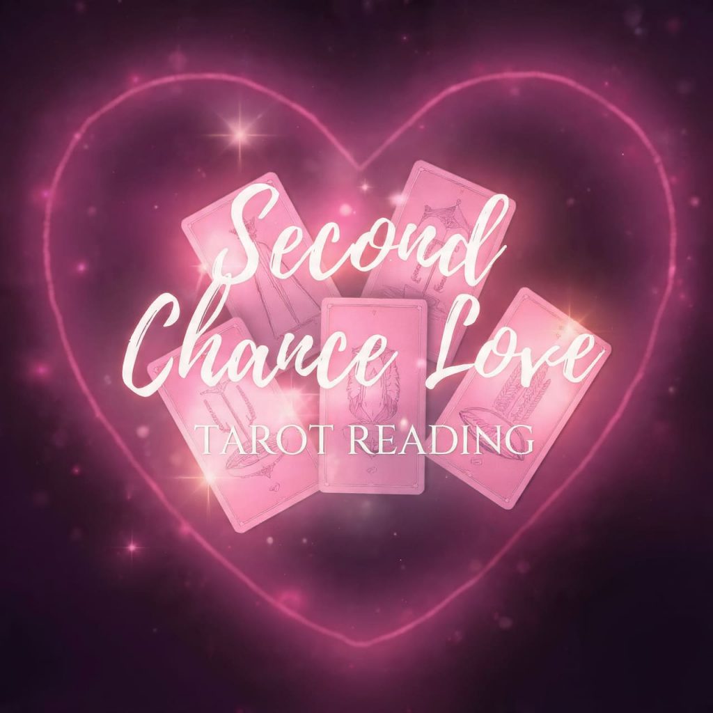 Second Chance Love Tarot Reading