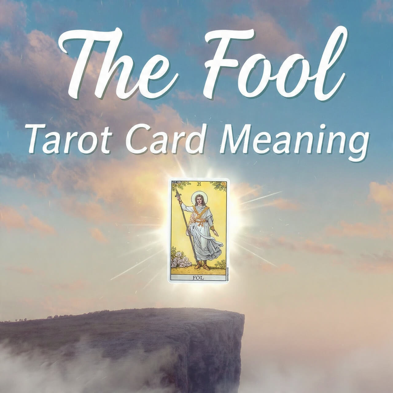 The Fool Tarot Card Meaning