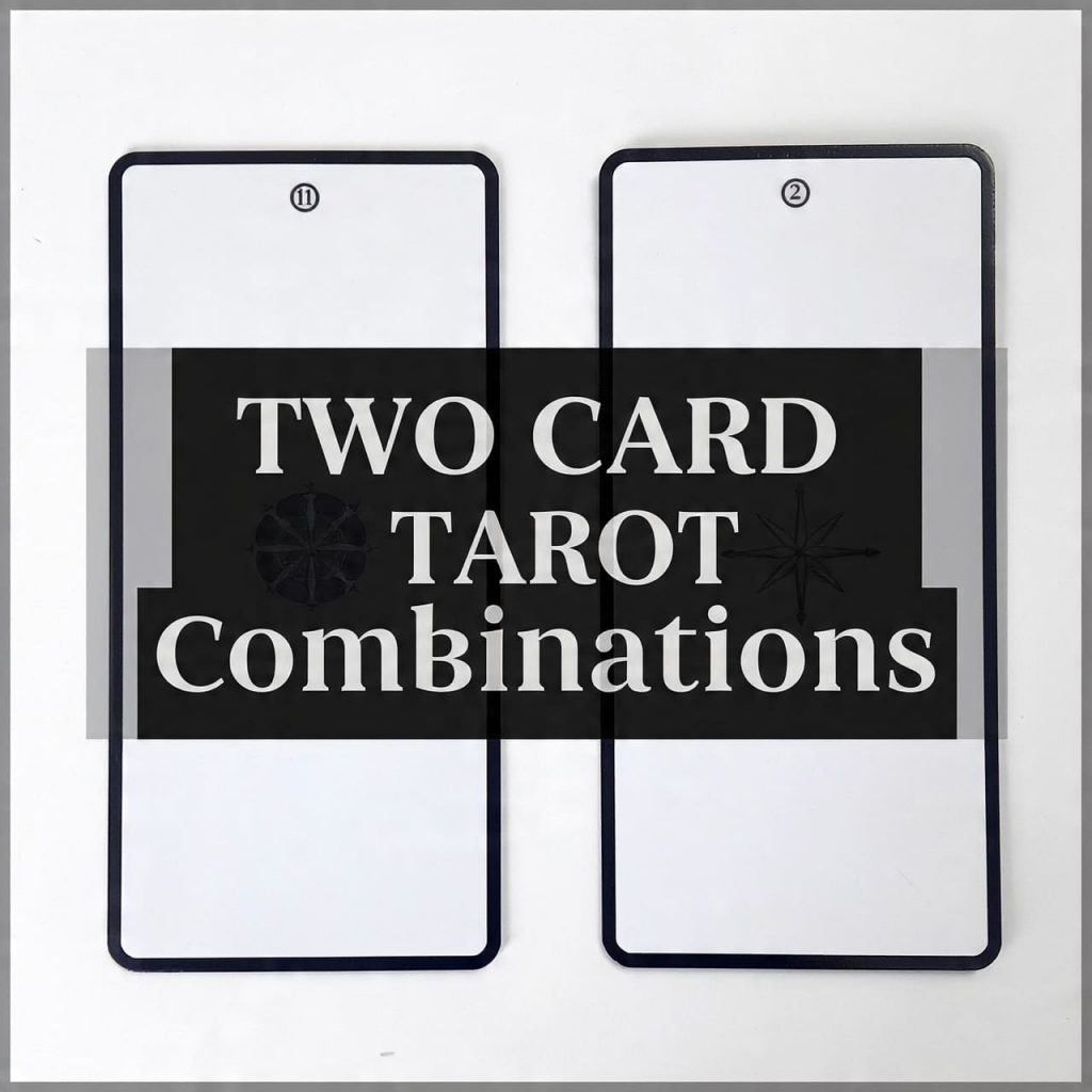 Two Card Tarot Combinations