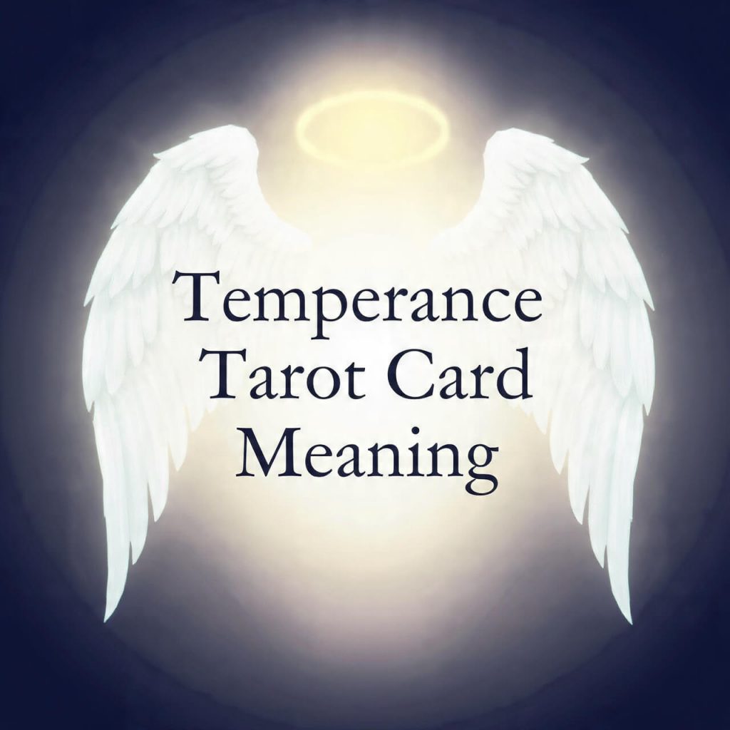 Temperance Tarot Card Meaning