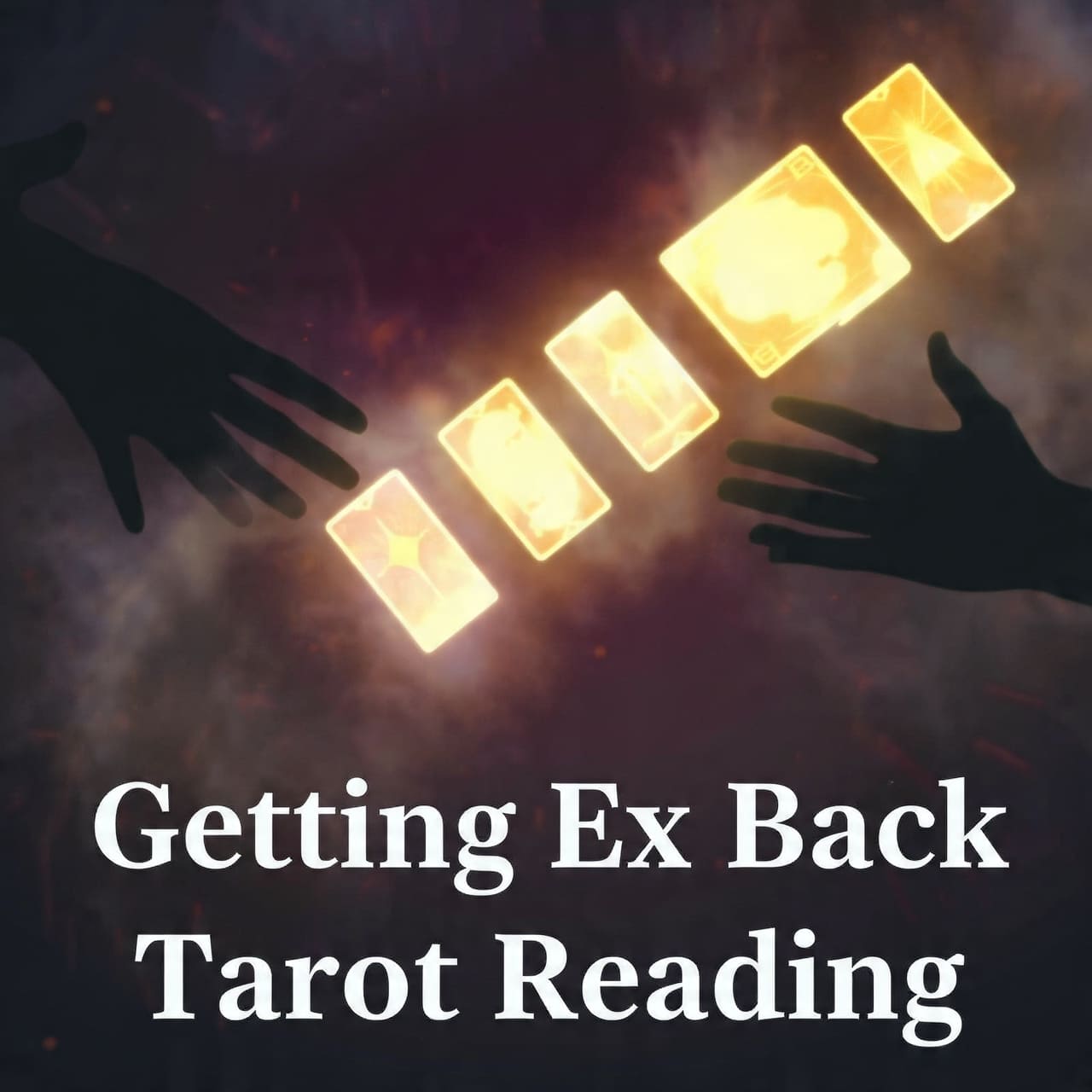 Getting Ex Back Tarot Reading