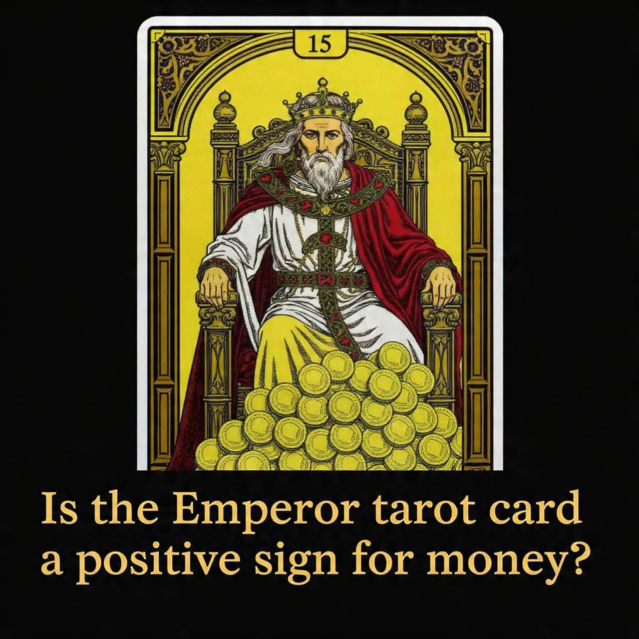 Is the Emperor tarot card a positive sign for money?