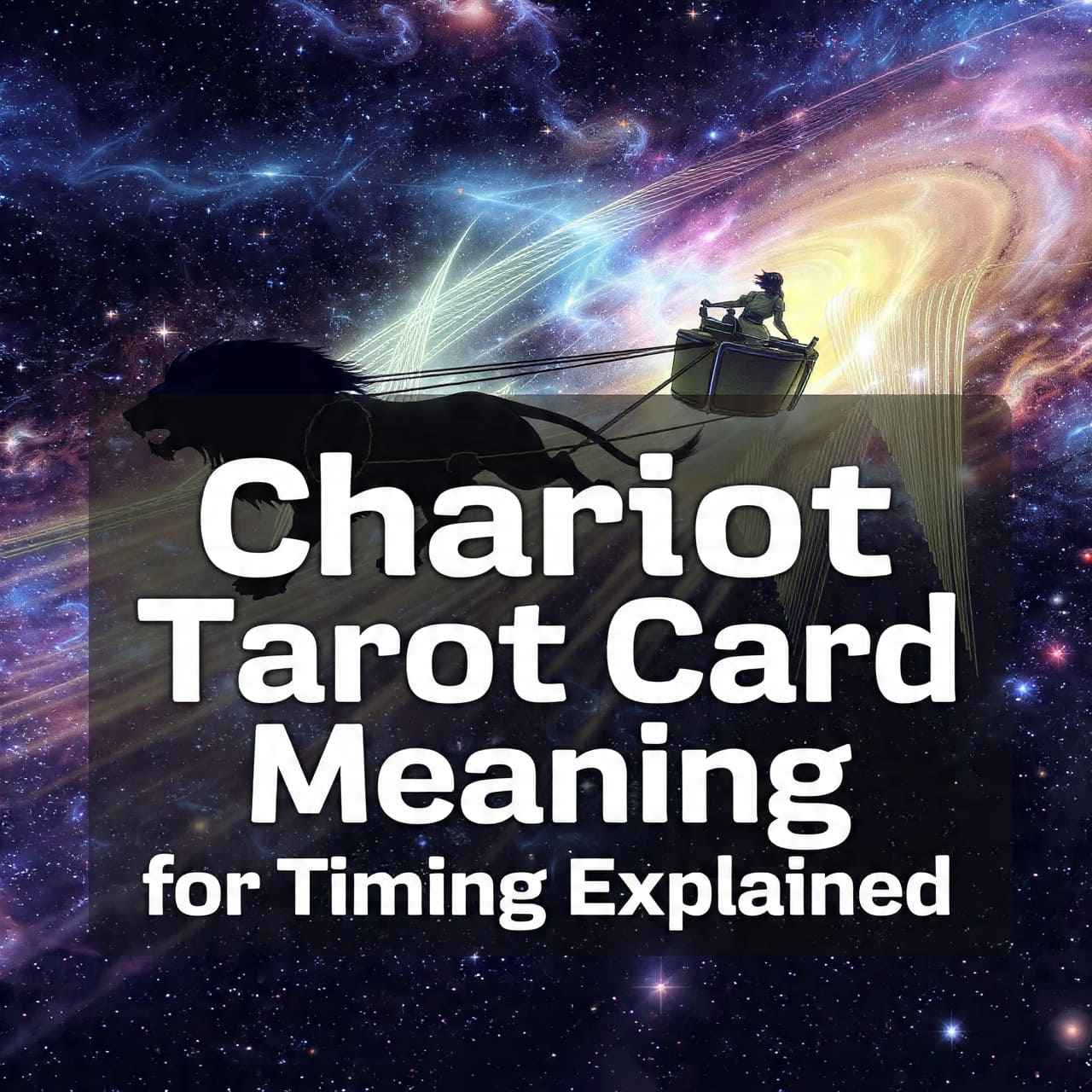 Chariot tarot card meaning for timing explained