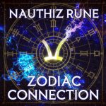 Nauthiz Rune Zodiac Connection