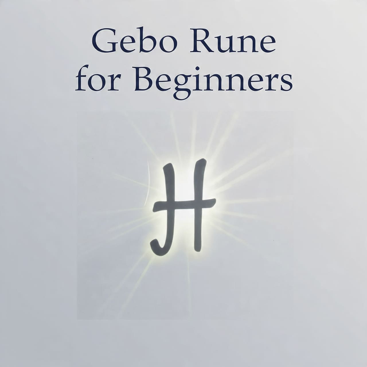 Gebo Rune for Beginners