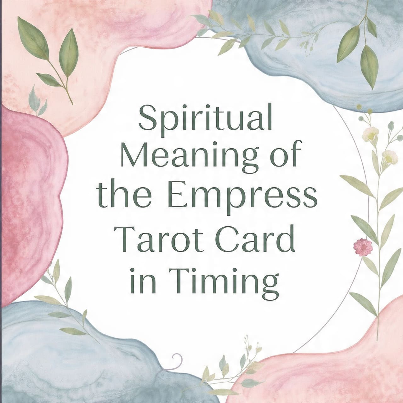 Spiritual meaning of the Empress tarot card in timing