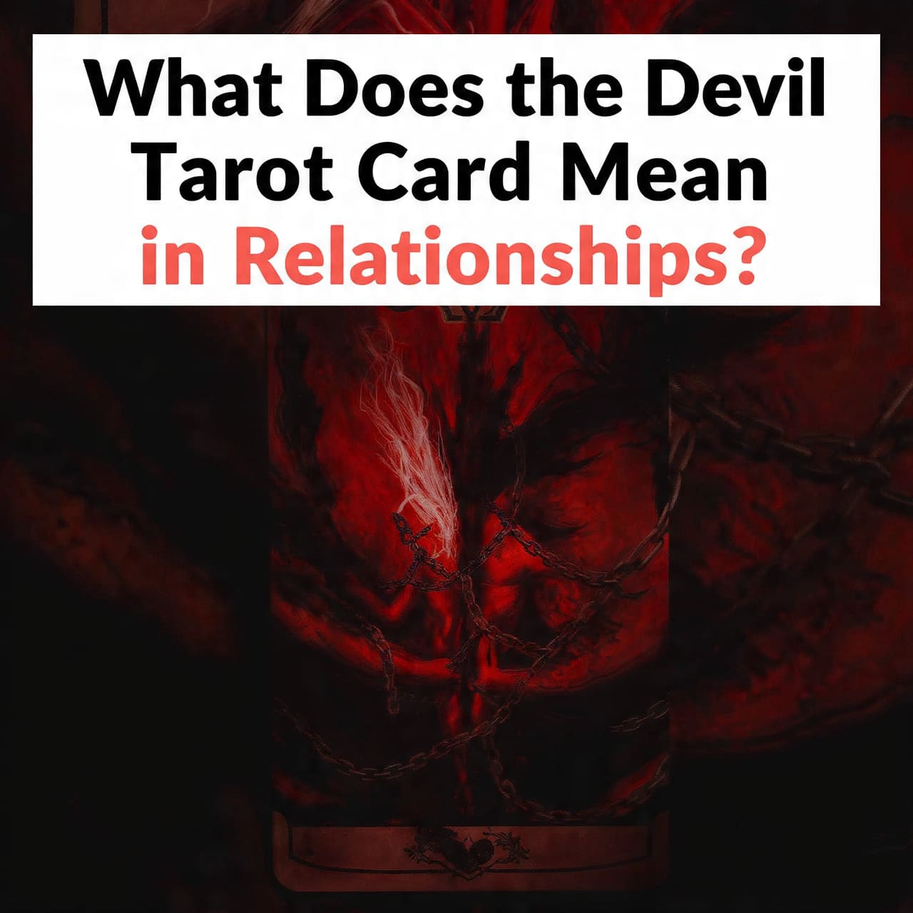 What does the Devil tarot card mean in relationships?